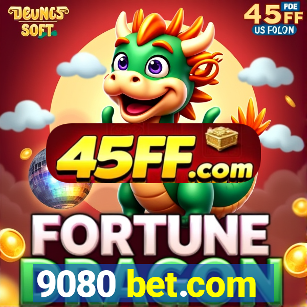 9080 bet.com